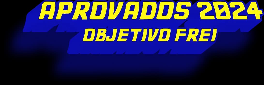 Aprovados 2024 - Objetivo Frei